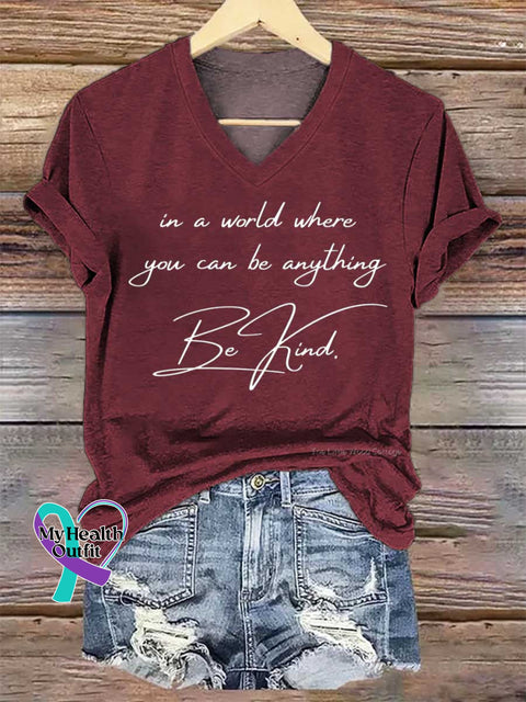 Women’s In A World Where You Can Be Anything Be Kind. V-neck Casual T-Shirt Red / S