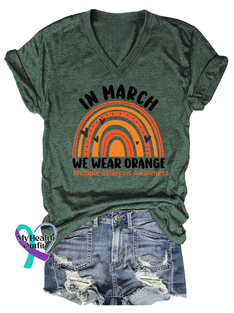 Women’s IN MARCH WE WEAR ORANGE Ms Awareness Multiple Sclerosis Warrior Multiple Sclerosis Orange Ribbon V-neck Casual