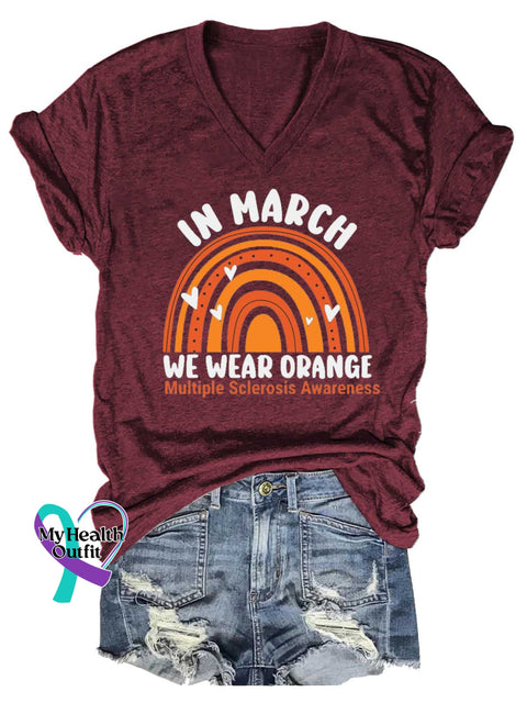 Women’s IN MARCH WE WEAR ORANGE Ms Awareness Multiple Sclerosis Warrior Multiple Sclerosis Orange Ribbon V-neck Casual