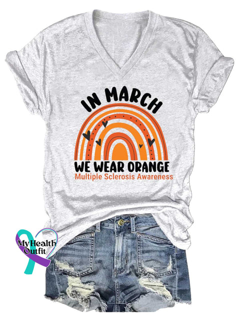 Women’s IN MARCH WE WEAR ORANGE Ms Awareness Multiple Sclerosis Warrior Multiple Sclerosis Orange Ribbon V-neck Casual