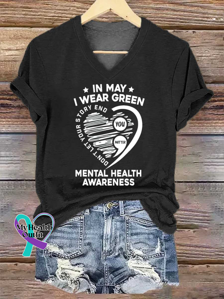 Women’s IN MAY I WEAR GREEN You Matter Heart Green Ribbon Mental Health Awareness V-neck Casual T-Shirt Black / S