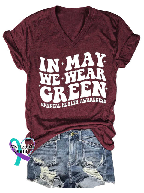 Women’s IN MAY WE WEAR GREEN #MENTAL HEALTH AWARENESS V-neck Casual T-Shirt Red / S