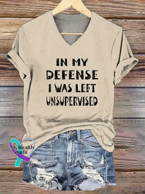 Women’s IN MY DEFENSE I WAS LEFT UNSUPERVISED V-neck Casual T-Shirt Sand / S