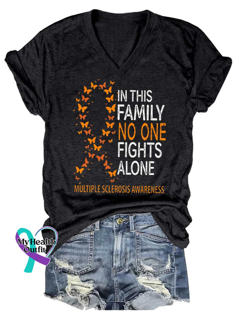 Women’s IN THIS FAMILY NO ONE FIGHTS ALONE Ms Awareness Multiple Sclerosis Warrior Multiple Sclerosis Orange Ribbon