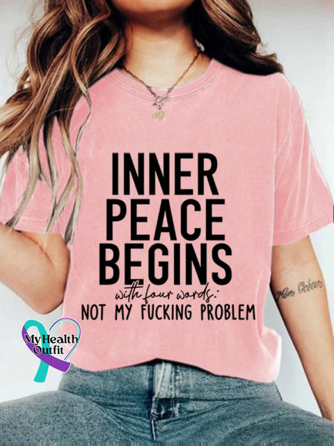 Women’s Inner Peace Begins With Four Words Casual Round Neck T-Shirt Pink / S