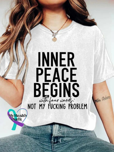 Women’s Inner Peace Begins With Four Words Casual Round Neck T-Shirt White / S