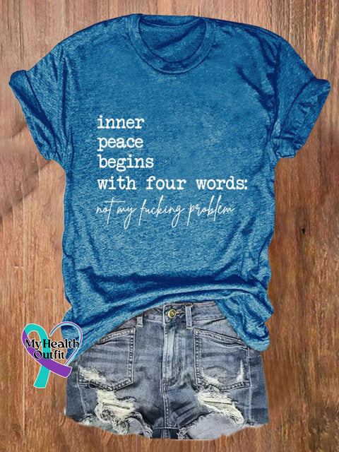 Women’s Inner Peace Begins With Four Words Print T-Shirt Blue / S