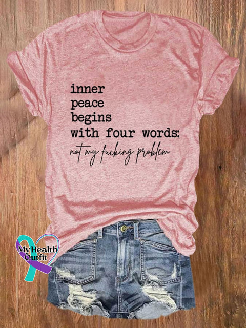 Women’s Inner Peace Begins With Four Words Print T-Shirt Pink / S