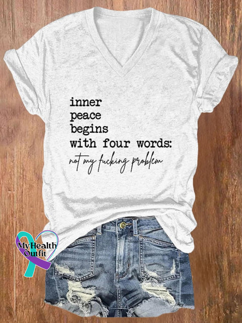 Women’s Inner Peace Begins With Four Words Print V Neck T-Shirt White / S