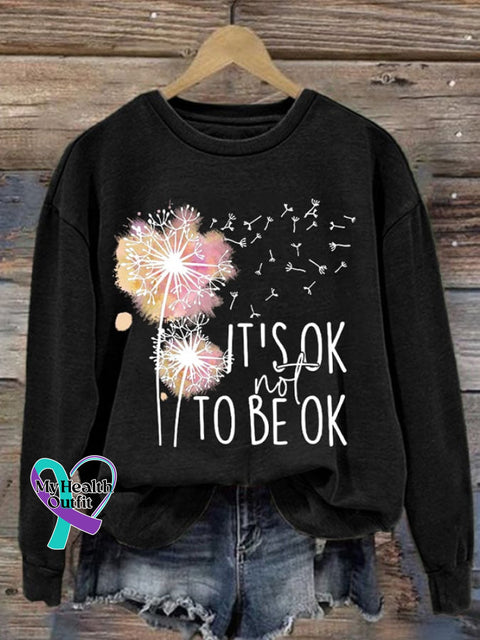Women’s Is Ok Not To Be Ok Print Casual Sweatshirt Black / S