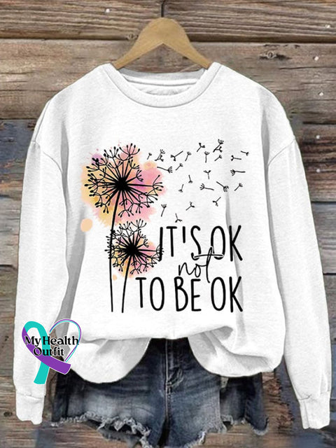 Women’s Is Ok Not To Be Ok Print Casual Sweatshirt White / S