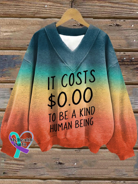 Women’s It Cost $0.00 To Be A Kind Human Being Mental Health Printed Hooded Sweatshirt As Shown / S