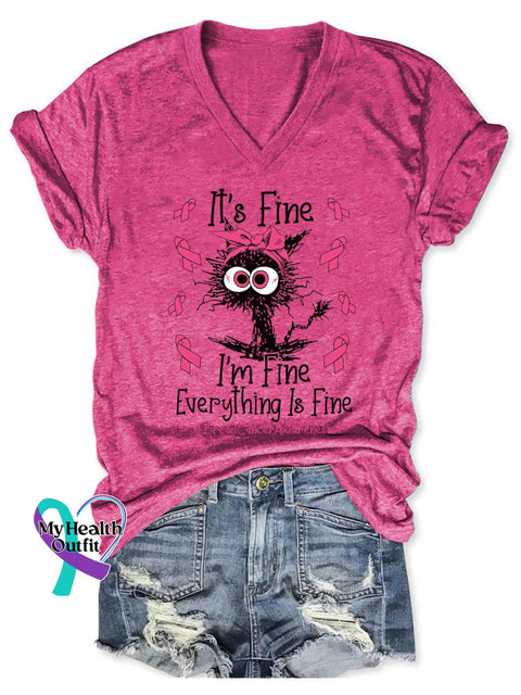 Women’s It’s Fine I’m Fine Everything Is Fine Breast Cancer Awareness V-neck Casual T-Shirt Pink / S