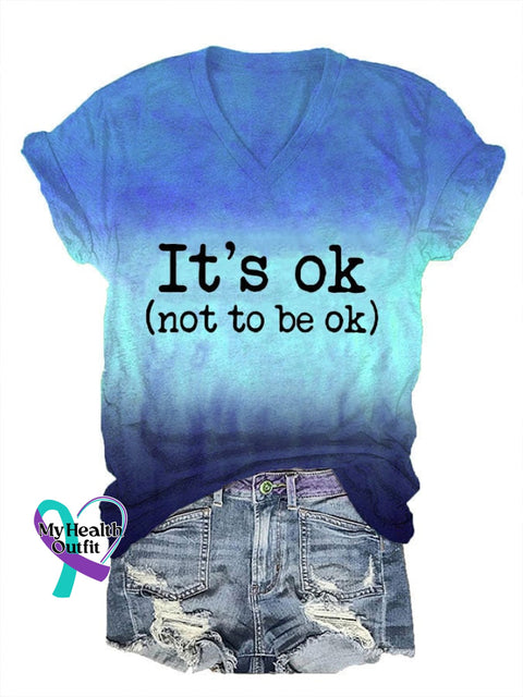 Women’s It’s Ok Not To Be Ok Print Casual T-Shirt Blue / S