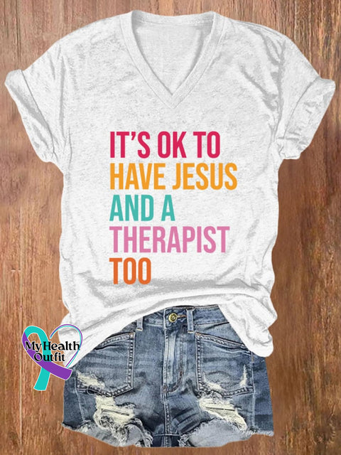 Women’s It’s Ok To Have Jesus And A Therapist Print T-Shirt White / S