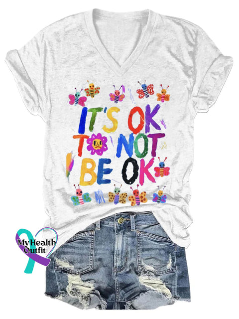 Women’s It‘s Ok To Not Be Mental Health Print V-Neck T-Shirt White / S