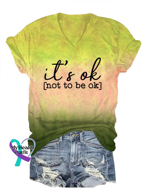 Women’s It’s Ok To Not Be Printed V-Neck T-Shirt Yellow / S