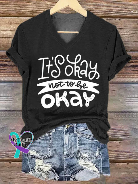 Women’s It’s Okay I Not To Be Okey Mental Health Awareness V-neck Casual T-Shirt Black / S