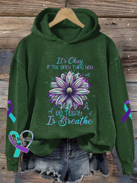 Women’s It’s Okay If The Only Thing You Can Do Today Is Breathe Print Hoodie Green / S