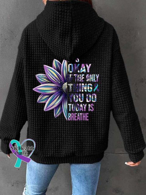Women’s It’s Okay If The Only Thing You Do Today Is Breathe Sunflower Print Long Sleeve Sweatshirt
