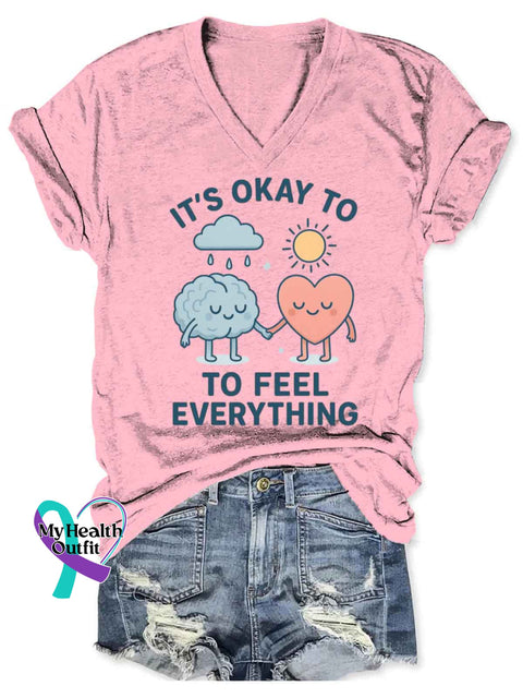 Women’s It’s Okay To Feel Everything Mental Healthy Awareness Art V-neck Casual T-Shirt Pink / S