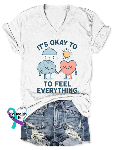 Women’s It’s Okay To Feel Everything Mental Healthy Awareness Art V-neck Casual T-Shirt White / S