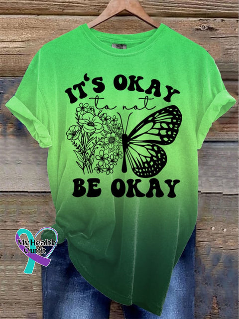 Women’s It’s Okay To Not Be Okay Print Round Neck T-Shirt Green / S