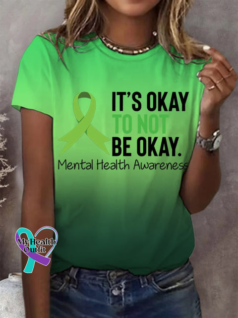Women’s It’s Okay To Not Be Okay Print Round Neck T-Shirt Green / S