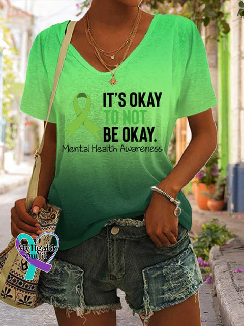 Women’s It’s Okay To Not Be Okay Print V Neck T-Shirt Green / S