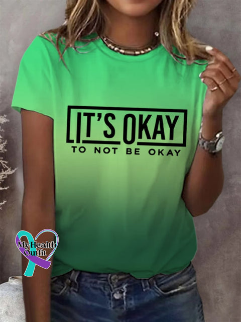 Women’s It’s Okay To Not Be T-Shirt Picture 1 / S
