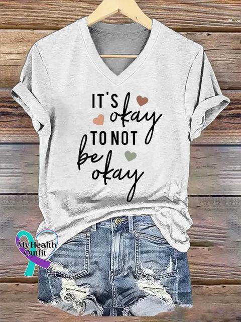 Women’s IT’S Okay TO NOT Be Okay V-neck Casual T-Shirt White / S