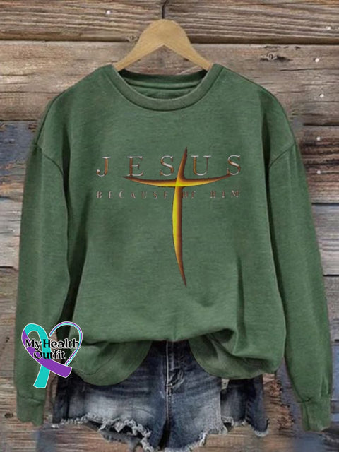 Women’s Jesus Because Of Him Print Sweatshirt Green / S