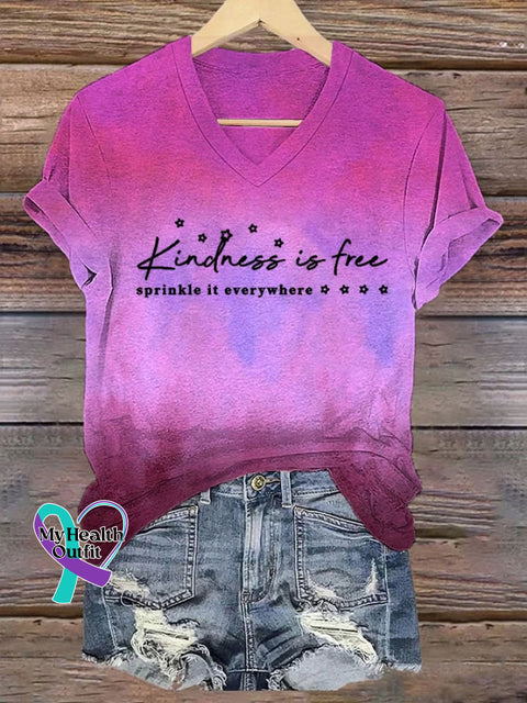 Women’s Kindness Is Free Sprinkle It Everywhere Mental Health Awareness Printed V Neck T-Shirt