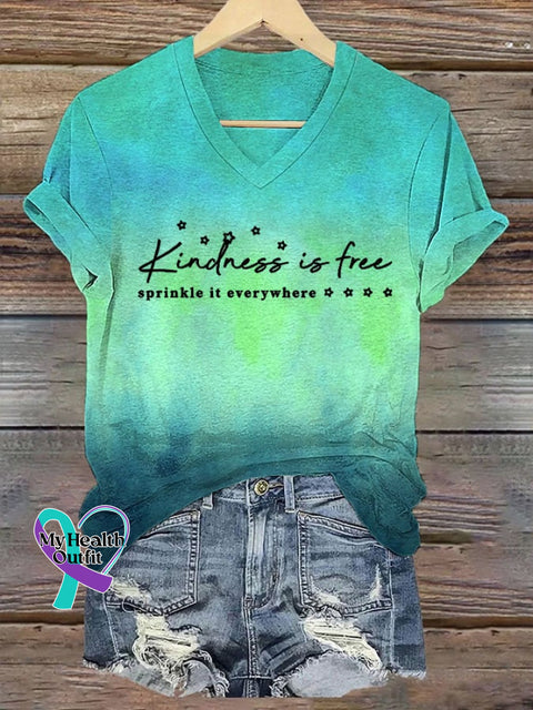 Women’s Kindness Is Free Sprinkle It Everywhere Mental Health Awareness Printed V Neck T-Shirt