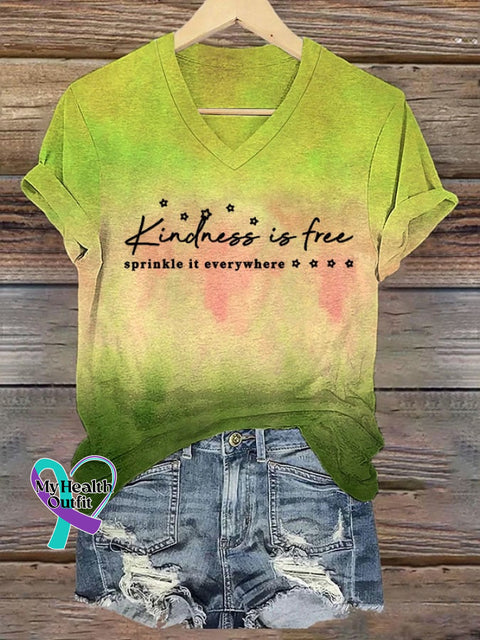Women’s Kindness Is Free Sprinkle It Everywhere Mental Health Awareness Printed V Neck T-Shirt