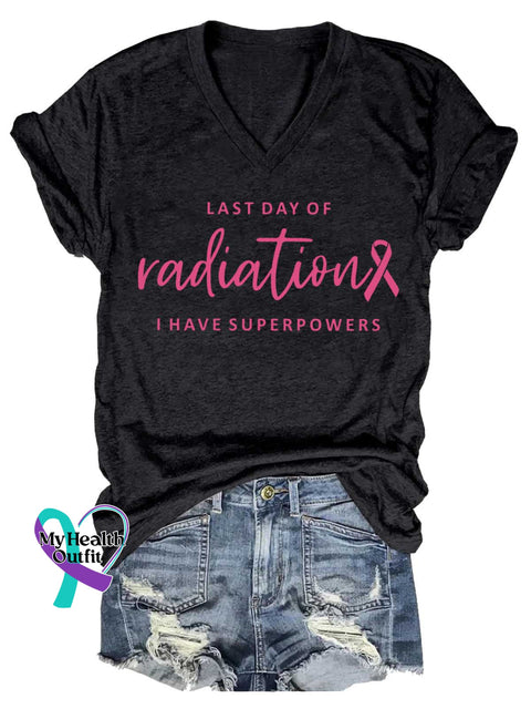 Women’s LAST DAY OF Radiation I HAVE SUPERPOWERS V-neck Casual T-Shirt Black / S