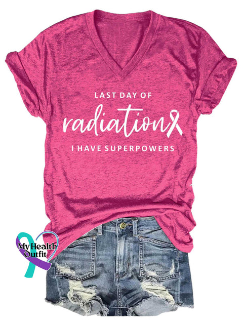 Women’s LAST DAY OF Radiation I HAVE SUPERPOWERS V-neck Casual T-Shirt Pink / S