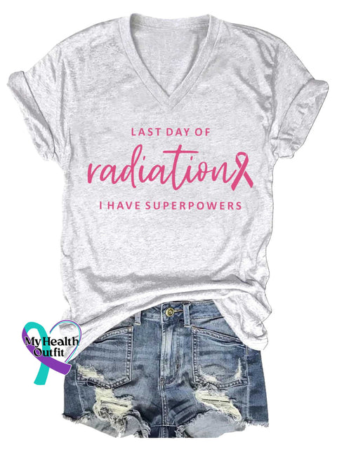 Women’s LAST DAY OF Radiation I HAVE SUPERPOWERS V-neck Casual T-Shirt White / S
