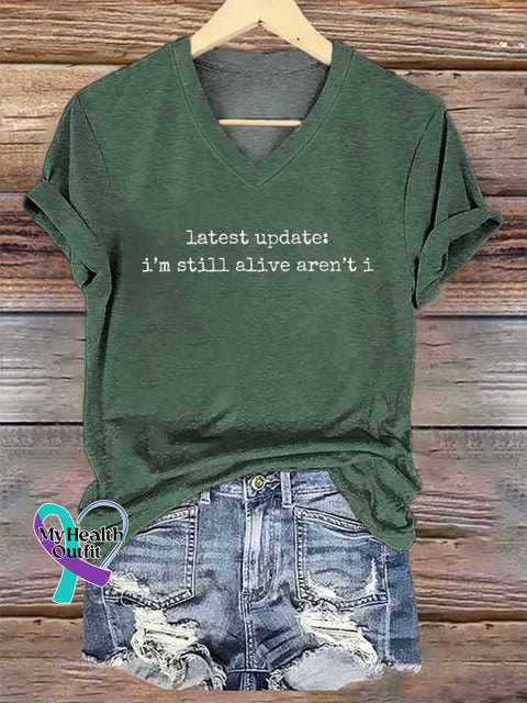 Women’s Latest Update: I’m Still Alive Aren’t I V-neck Casual T-Shirt Green / S