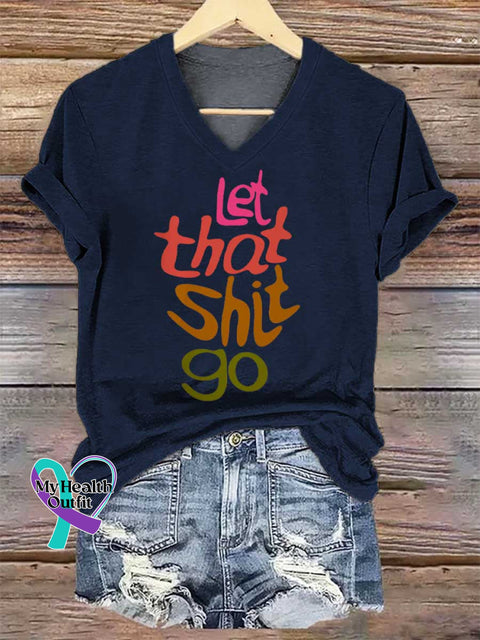 Women’s Let That Shit Go V-neck Casual T-Shirt Blue / S