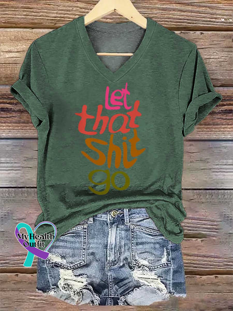 Women’s Let That Shit Go V-neck Casual T-Shirt Green / S