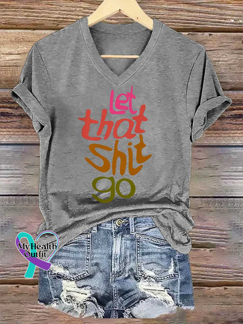 Women’s Let That Shit Go V-neck Casual T-Shirt Grey / S