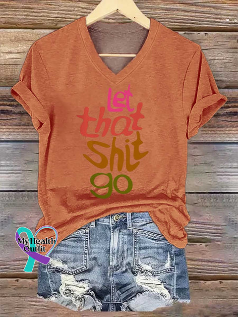 Women’s Let That Shit Go V-neck Casual T-Shirt Orange / S
