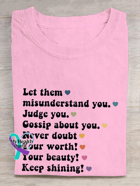 Women’s Let Them Misunder Stand You Judge Gossip About Never Doubt Your Worth Beauty Keep Shining