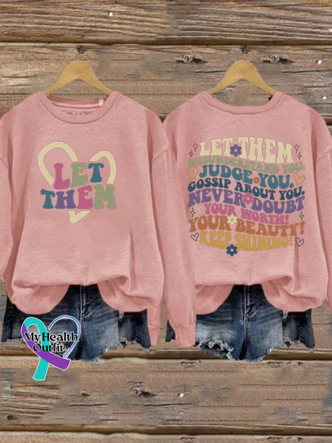 Women’s Let Them Misunderstand You Front And Back Sweatshirt Pink / S