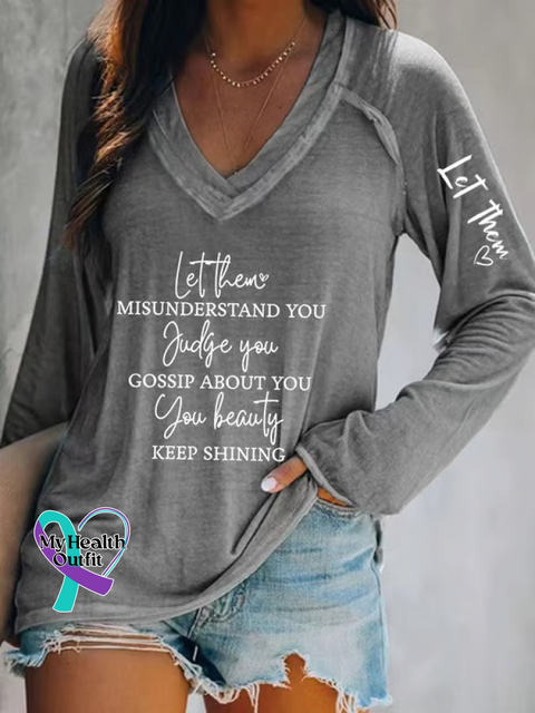 Women’s Let Them Misunderstand You Judge You Gossip About You You Beauty Keep Shining Print Casual V Neck Long Sleeve