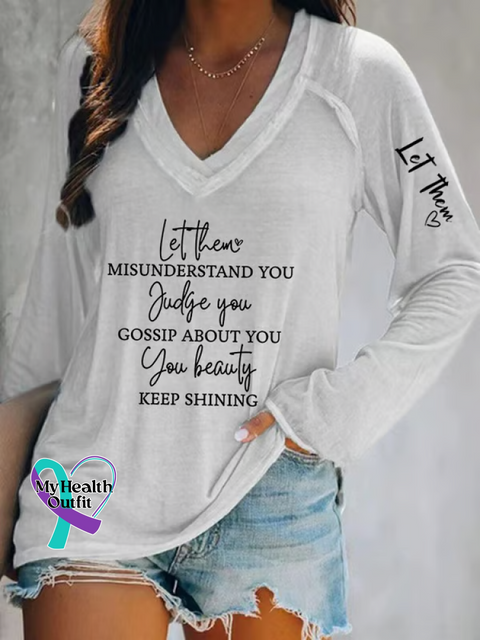 Women’s Let Them Misunderstand You Judge You Gossip About You You Beauty Keep Shining Print Casual V Neck Long Sleeve