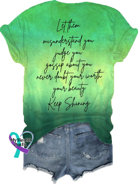 Women’s Let Them Misunderstand You Keep Shining Print T-Shirt