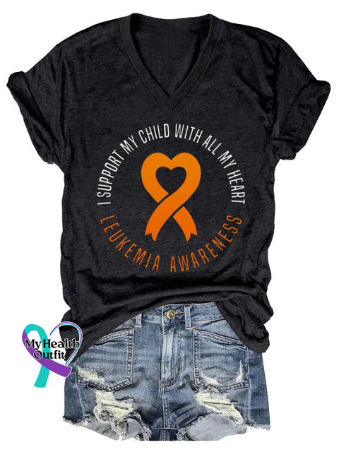 Women’s LEUKEMIA AWARENESS I Support MY CHILD WITH ALL MY HEAR Orange Ribbon V-neck Casual T-Shirt Black / S