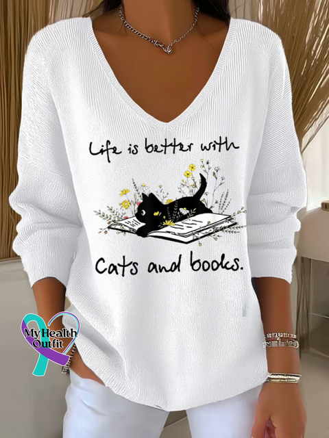 Women’s Life Is Better with Cats and Books. Casual Pullover Sweater White / S